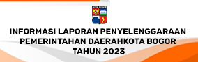 Informasi Laporan Penyelenggaraan Pemerintahan Daerah Kota Bogor Tahun 2023